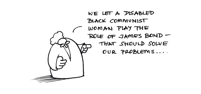 we let a disabled black communist woman play the role of james bond - that should solve our problems